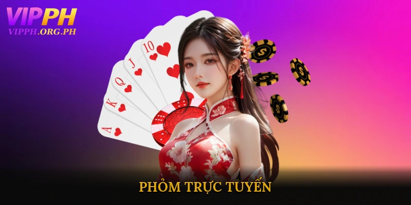 Phỏm Trực Tuyến