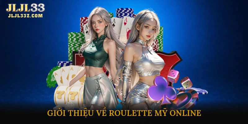 Giới thiệu về Roulette Mỹ Online