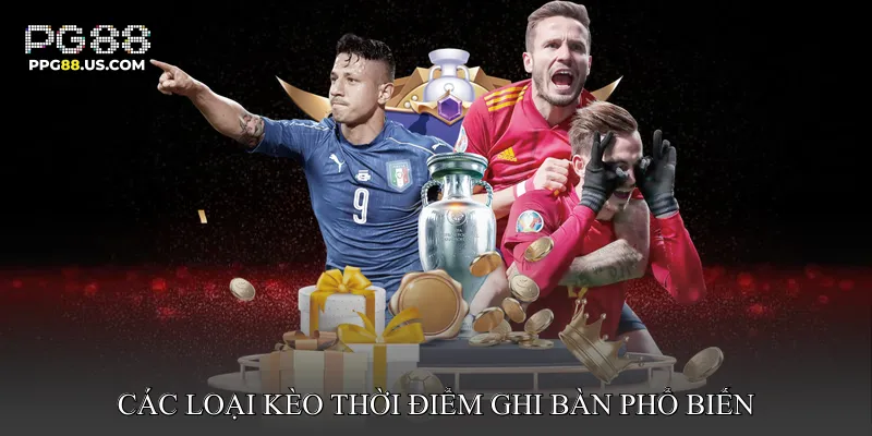 Cách đọc kèo thời điểm ghi bàn trên bảng cược