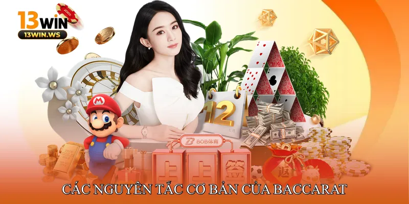 Các Nguyên Tắc Cơ Bản Của Baccarat