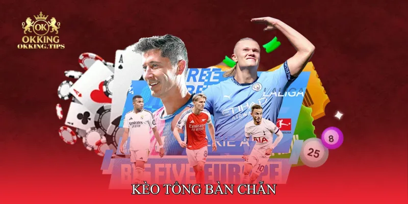 Kèo tổng bàn chẵn