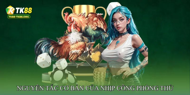 Nguyên tắc cơ bản của nhịp công phòng thủ