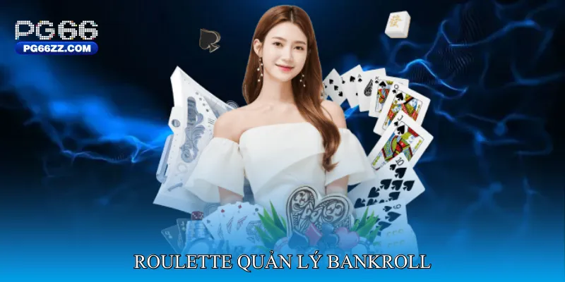 Roulette Quản lý bankroll