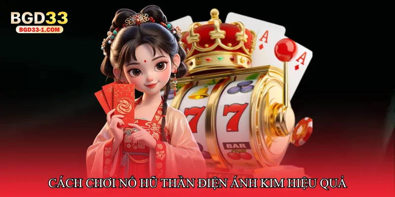 Cách chơi Nổ hũ thần điện ánh kim hiệu quả