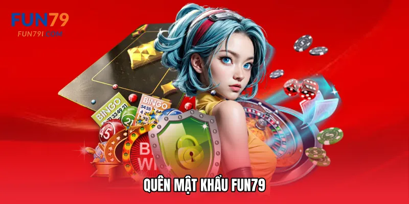 Quên mật khẩu Fun79